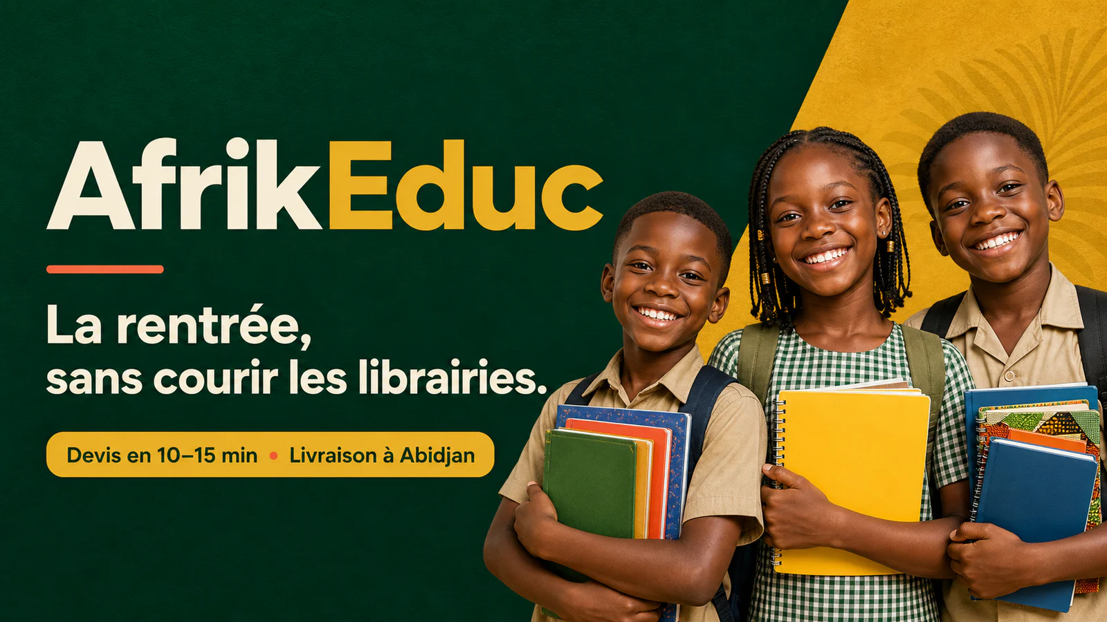 AfrikEduc — La rentrée sans courir les librairies. Devis en 10 à 15 minutes et livraison à Abidjan.